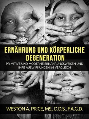 cover image of Ernährung und körperliche Degeneration (Übersetzt)